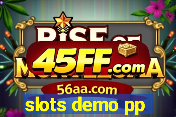 slots demo pp